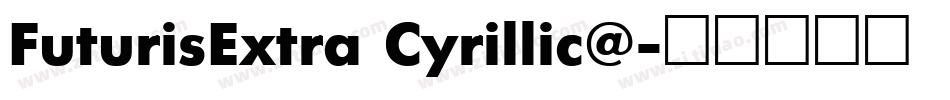 FuturisExtra Cyrillic@字体转换